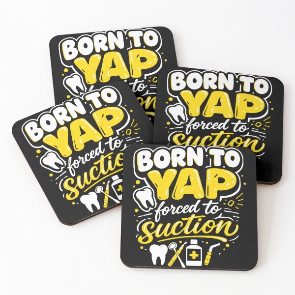 Item preview, Born to Yap Forced to Suction - Funny Dental Assistant & Hygienist designed and sold by WavesStation.