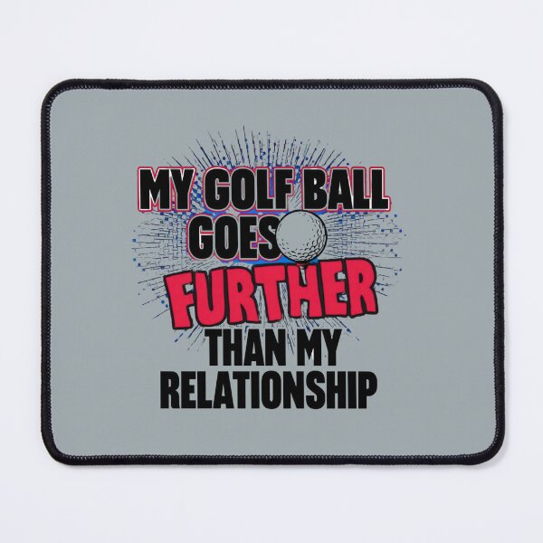 Item preview, My Golf Ball Goes Further designed and sold by Zakrytos ★★★★★.