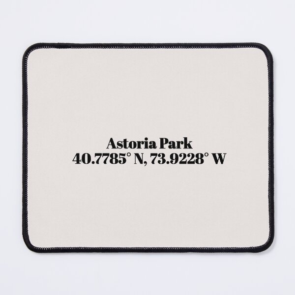 Item preview, Astoria Park, New York Coordinates designed and sold by ApricityPhrases.