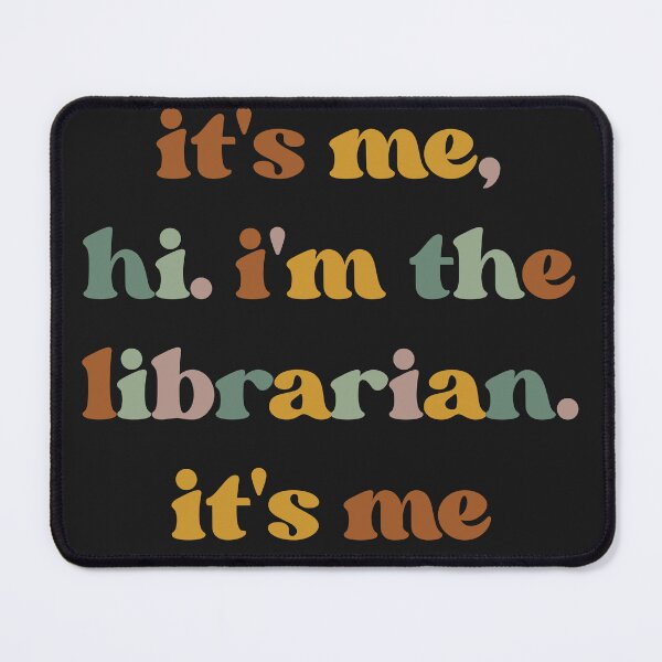 Item preview, Best Librarian It's Me Hi I'm The Librarian It's Me, Book Lover designed and sold by faridman.
