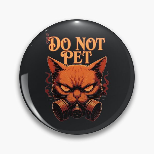Item preview, Do Not Pet – Angry Cat Warning Design designed and sold by Taans-Creation.