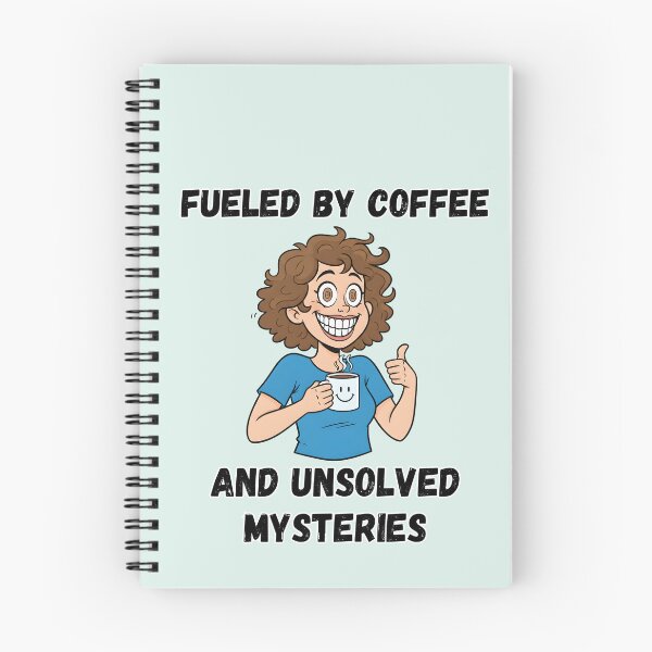 Item preview, Fueled by Coffee and Unsolved Mysteries, Funny Caffeine Item designed and sold by Mogale-Hill.