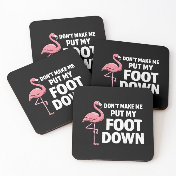 Item preview, Don't make me put my foot down designed and sold by JODYSMORGAN.