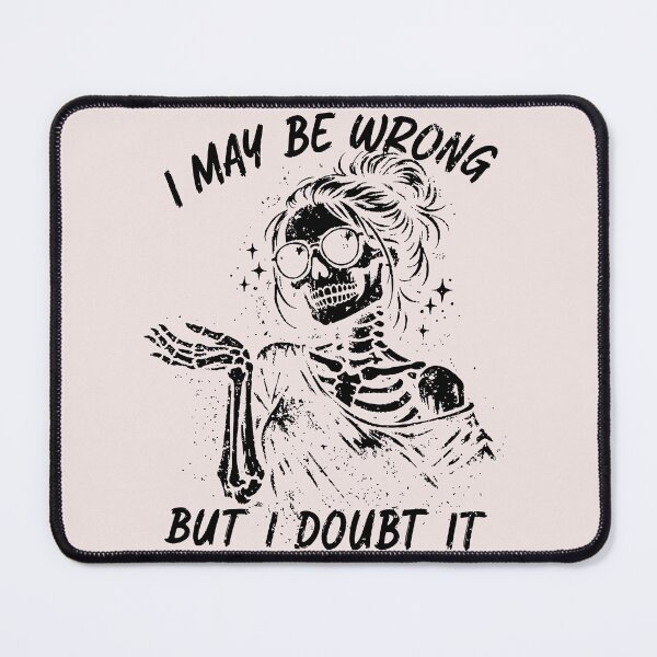 Item preview, May-Wrong-but-Doubt designed and sold by DonaldMcCullum.