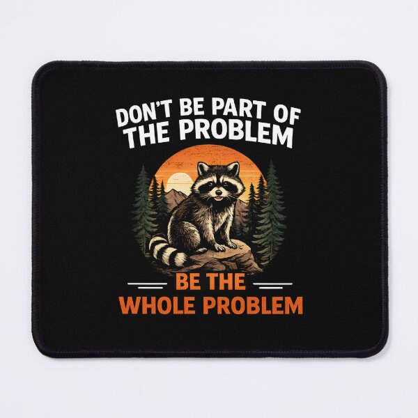 Item preview, Don’t Be Part Of The Problem Be The Whole Problem designed and sold by JODYSMORGAN.