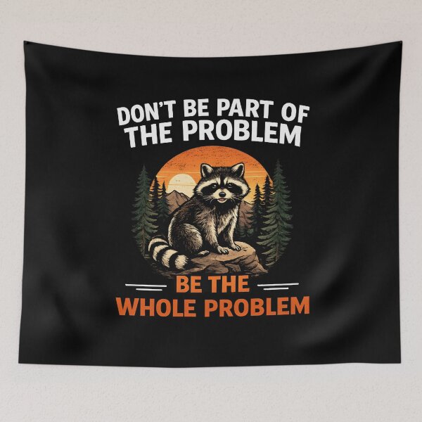 Item preview, Don’t Be Part Of The Problem Be The Whole Problem designed and sold by JODYSMORGAN.