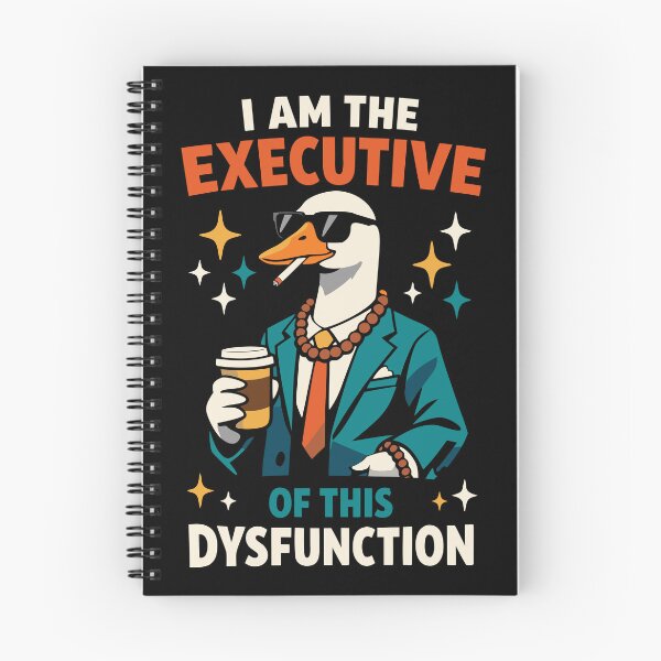 Item preview, I Am The Executive Of This Dysfunction - Funny Goose Boss designed and sold by WavesStation.