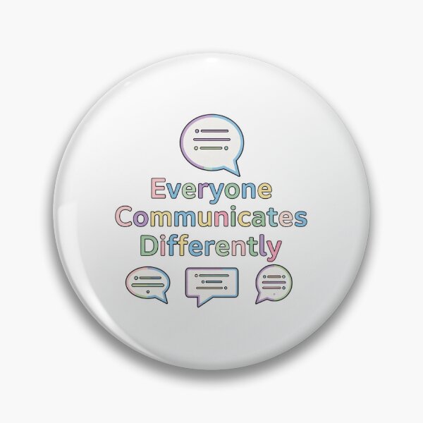 Item preview, Everyone Communicates Differently designed and sold by Art for Every Person.