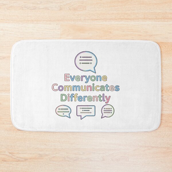 Item preview, Everyone Communicates Differently designed and sold by Art for Every Person.