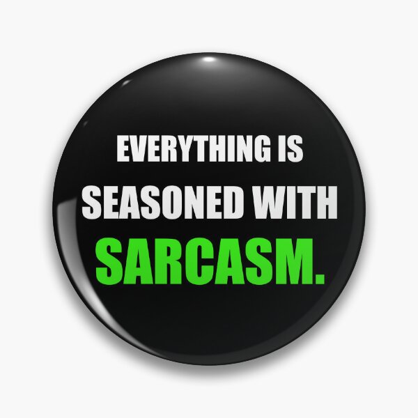 Item preview, Everything Is Seasoned With Sarcasm Funny Chef designed and sold by Mikidesign1988.