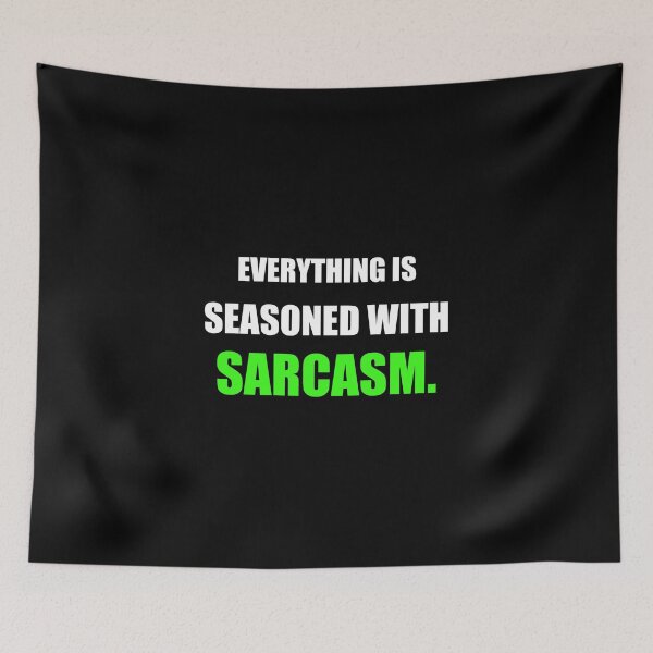 Item preview, Everything Is Seasoned With Sarcasm Funny Chef designed and sold by Mikidesign1988.