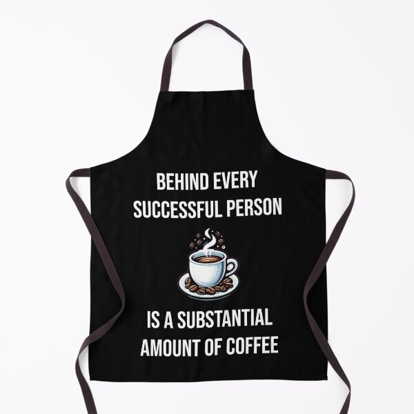 Item preview, Behind Every Successful Person is Coffee - Funny Motivational Quote designed and sold by Creative Quests.