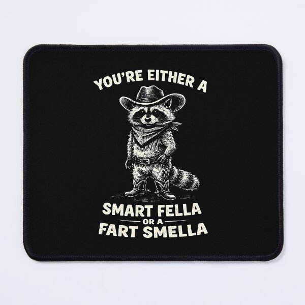 Item preview, You're Either A Smart Fella Or A Fart Smella designed and sold by JODYSMORGAN.