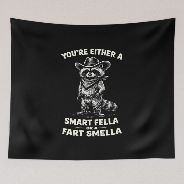 Item preview, You're Either A Smart Fella Or A Fart Smella designed and sold by JODYSMORGAN.