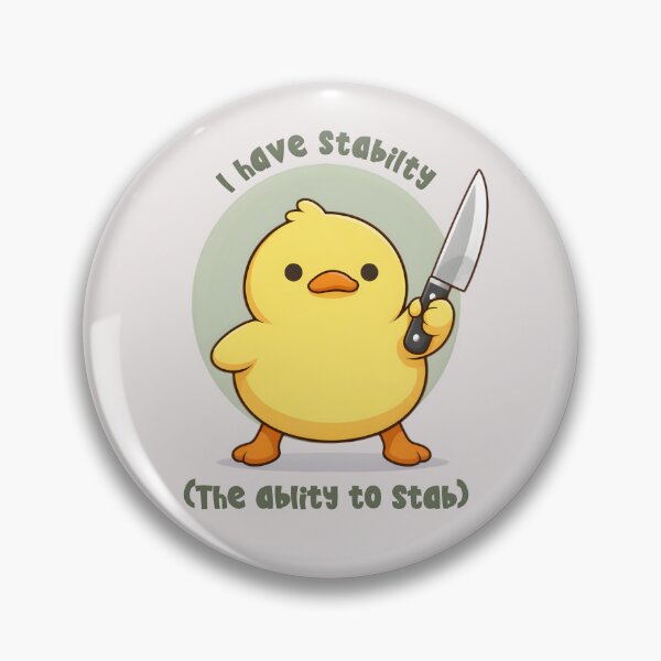 Item preview, I have stability, The ablity to stab designed and sold by Neotakuz.