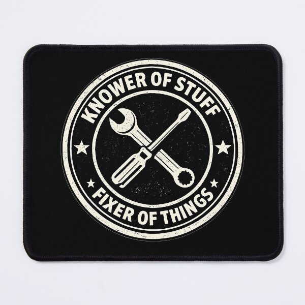 Item preview, Knower of Stuff Fixer of Things designed and sold by JODYSMORGAN.