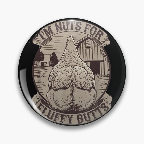 Item preview, Funny Im Nuts For Fluffy Butts Retro Farmhouse Chicken Hen Art designed and sold by NgumohaLanke.