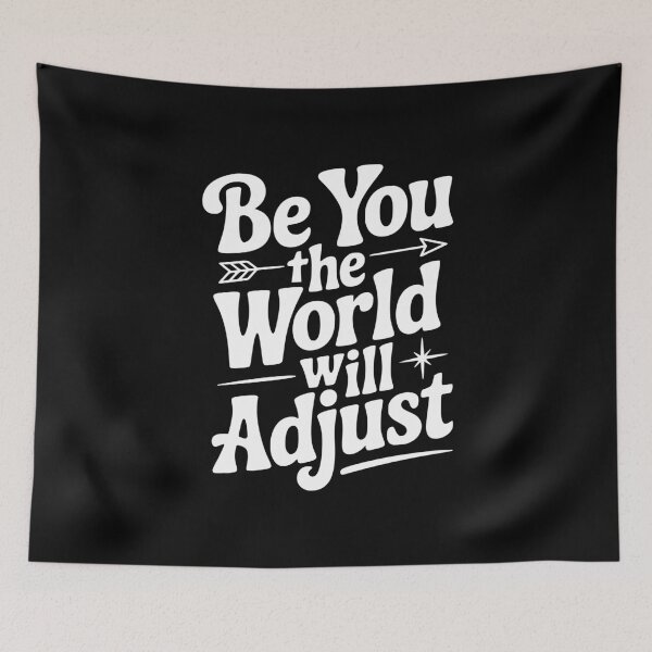 Item preview, Be You The World Will Adjust designed and sold by Frank Ring.