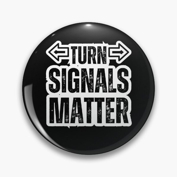 Item preview, Turn Signals Matter – Funny Driver Safety Arrows Distressed Black Text Design for Car Lovers & Road Etiquette designed and sold by GFamilyC.