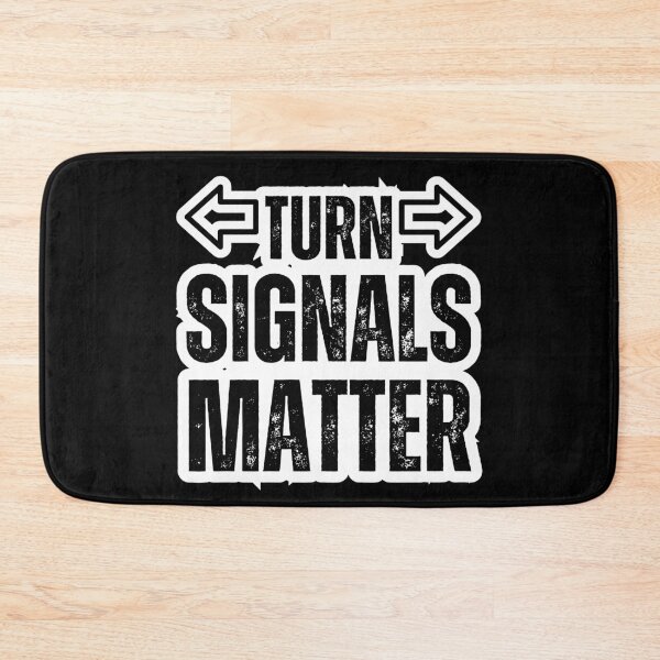 Item preview, Turn Signals Matter – Funny Driver Safety Arrows Distressed Black Text Design for Car Lovers & Road Etiquette designed and sold by GFamilyC.