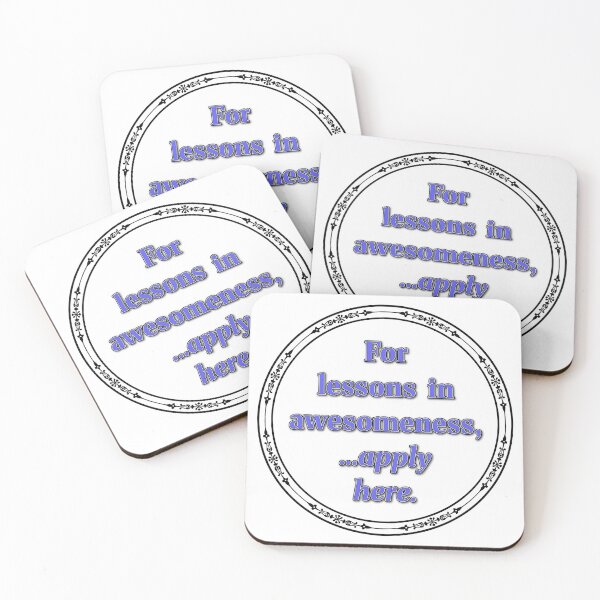 Item preview, For lessons in awesomeness, apply here designed and sold by MissTerryWoman.