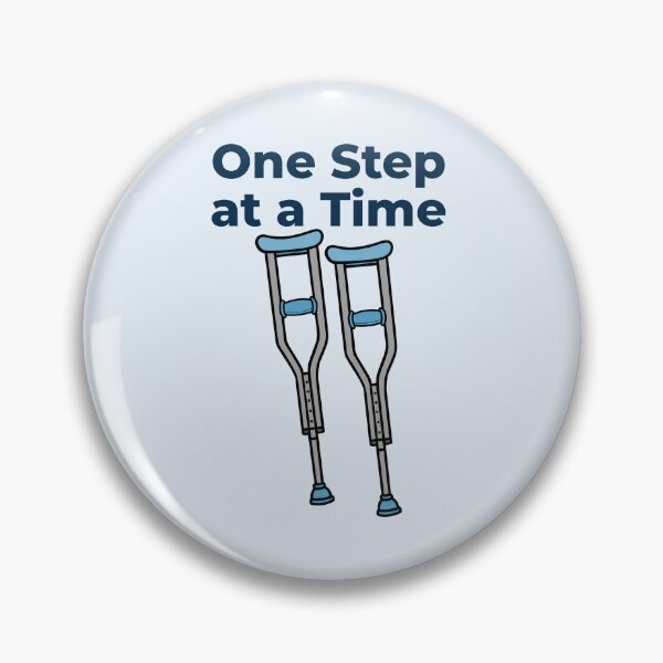 Item preview, One Step at a Time Crutches Recovery Rehab Medical Design designed and sold by Still Learning Days.