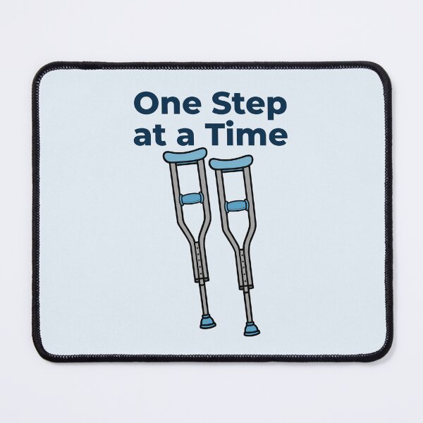 Item preview, One Step at a Time Crutches Recovery Rehab Medical Design designed and sold by Still Learning Days.