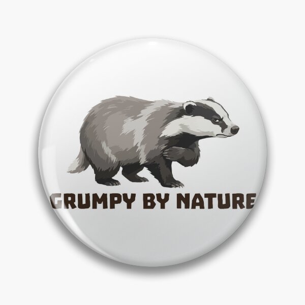 Item preview, Grumpy By Nature Funny European Badger designed and sold by Petzzz.