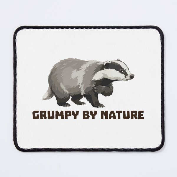 Item preview, Grumpy By Nature Funny European Badger designed and sold by Petzzz.