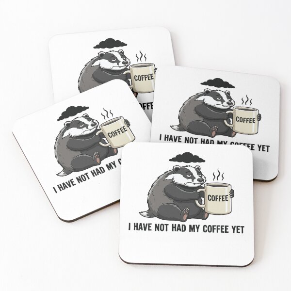 Item preview, I Have Not Had My Coffee Grumpy European Badger designed and sold by Petzzz.