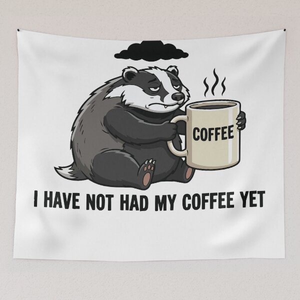 Item preview, I Have Not Had My Coffee Grumpy European Badger designed and sold by Petzzz.