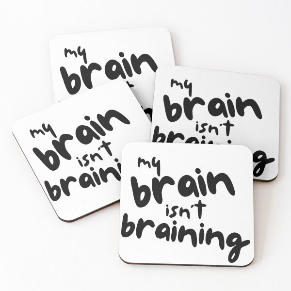 Item preview, My Brain Isn't Braining designed and sold by crittersitter.