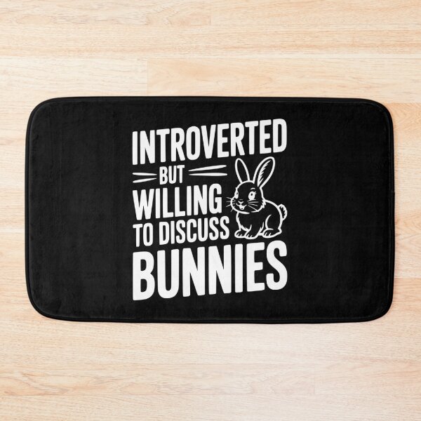 Item preview, Introverted but Willing to Discuss Bunnies designed and sold by Frank Ring.