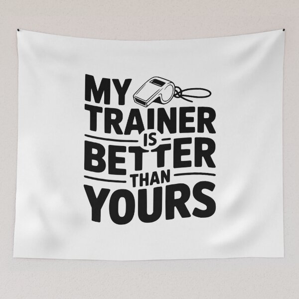Item preview, My Trainer is Better Than Yours designed and sold by Frank Ring.