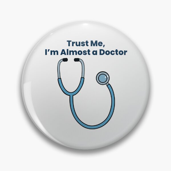 Item preview, Trust Me I’m Almost a Doctor Stethoscope Medical Student Design designed and sold by Still Learning Days.