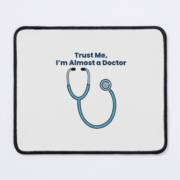 Item preview, Trust Me I’m Almost a Doctor Stethoscope Medical Student Design designed and sold by Still Learning Days.