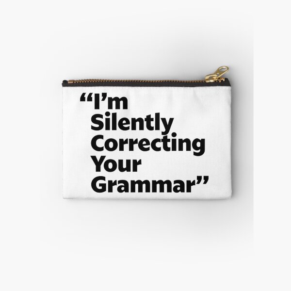 Item preview, I'm Silently Correcting Your Grammar designed and sold by Art for Every Person.