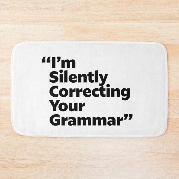 Item preview, I'm Silently Correcting Your Grammar designed and sold by Art for Every Person.