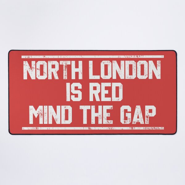 Item preview, Arsenal - North London Is Red Mind The Gap designed and sold by abihooper.