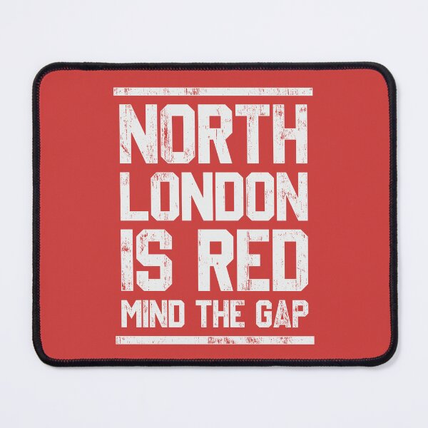 Item preview, Arsenal - North London Is Red Mind The Gap designed and sold by abihooper.