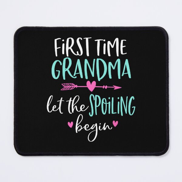 Item preview, First Time Grandma Let The Spoiling Begin New 1st Time designed and sold by Boutkimaewab.