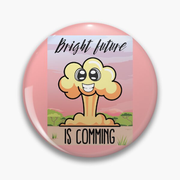 Item preview, Bright future is comming / atomic bomb / radioactive designed and sold by keedeeshop.