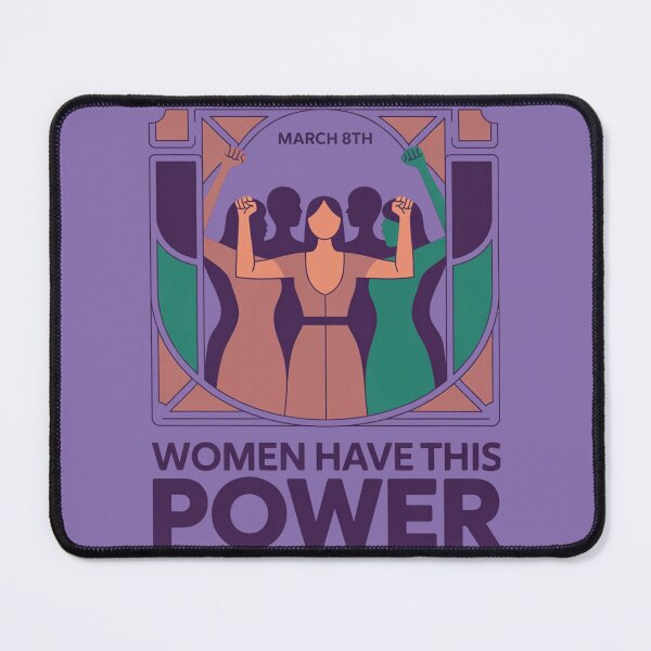 Item preview, Women Have This Power March 8th designed and sold by Reniferka Artifacts.