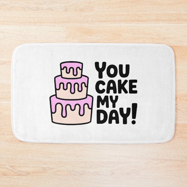 Item preview, You Cake My Day! Cute Cake Pun designed and sold by PMCreative.