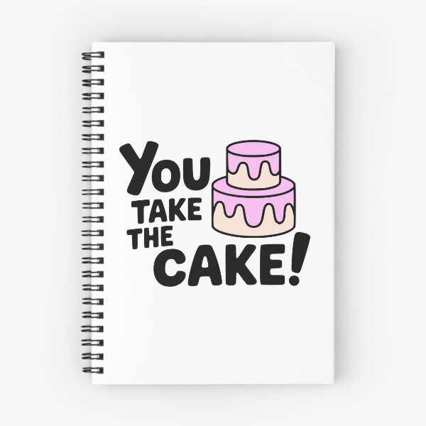 Item preview, You Take The Cake! Cute Cake Pun designed and sold by PMCreative.