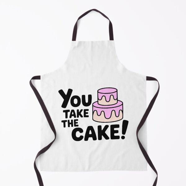 Item preview, You Take The Cake! Cute Cake Pun designed and sold by PMCreative.
