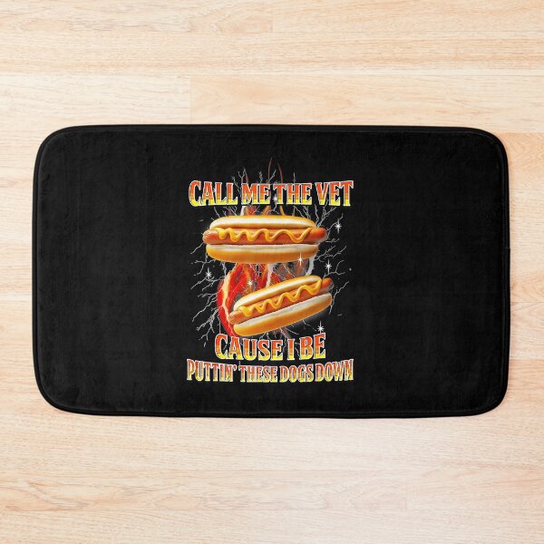 Item preview, Call Me The Vet Cause I Be Puttin’ These Dogs Down Funny Hotdog designed and sold by tadmercado.