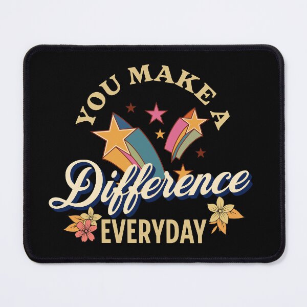 Item preview, You Make A Difference Everyday Appreciation designed and sold by NovaNookStudio.