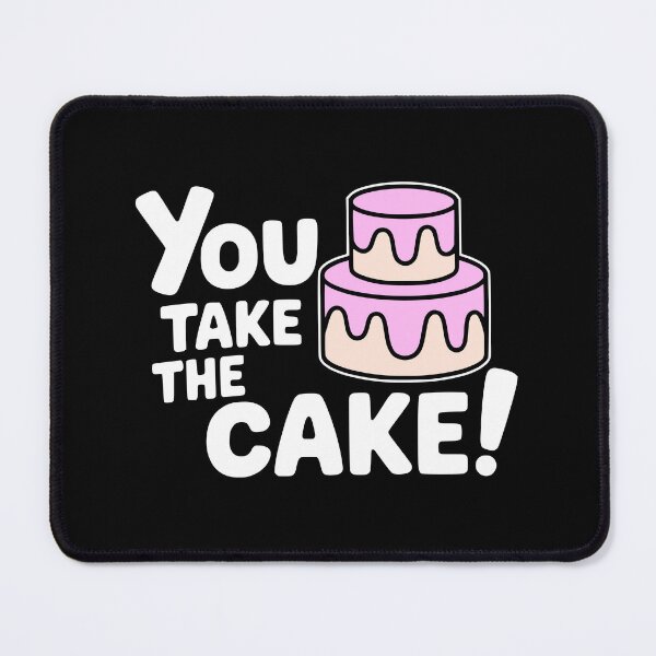 Item preview, You Take The Cake! Cute Cake Puns designed and sold by PMCreative.