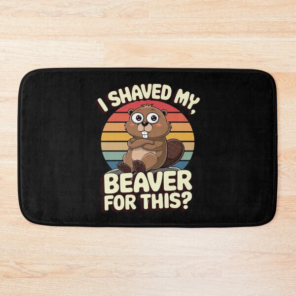 Item preview, I shaved my Beaver Inappropriate Women Adult Humor Naughty designed and sold by joyouartArt.